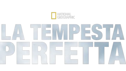 La Tempesta Perfetta