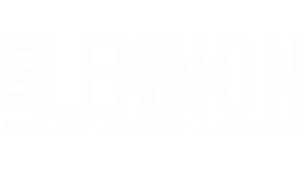 20/20 Presents: John Lennon: His Life, His Legacy, His Last Days