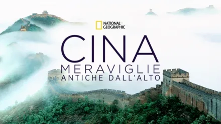 thumbnail - Cina: meraviglie antiche dall'alto