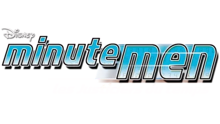 Disney Minutemen : Minutemen, les justiciers du temps