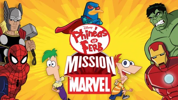 thumbnail - Phinéas et Ferb: Mission Marvel