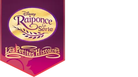 Raiponce, la série : Les petites histoires (Courts-Métrages)