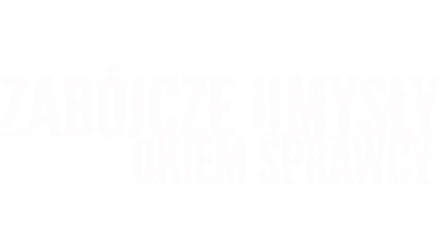 Zabójcze umysły: Okiem sprawcy