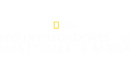 Los depredadores más letales de África