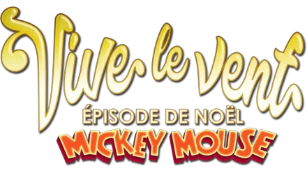 Vive le vent : Épisode de Noël Mickey Mouse