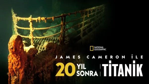 thumbnail - James Cameron ile 20 Yıl Sonra Titanik