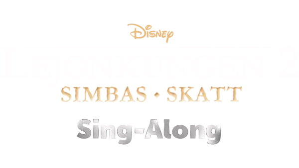 Lejonkungen 2: Simbas skatt  Sing-Along