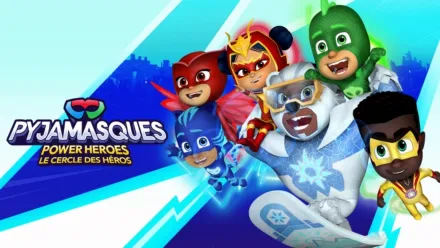 thumbnail - Pyjamasques, Power Heroes, Le Cercle des Héros