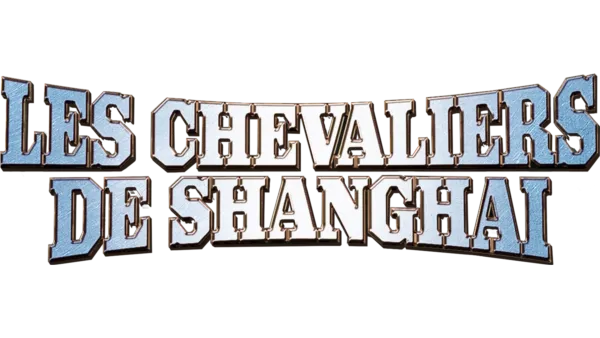 Les Chevaliers de Shanghai