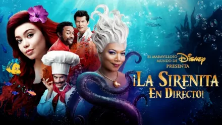 thumbnail - El Maravilloso Mundo de Disney presenta: ¡La Sirenita en directo!