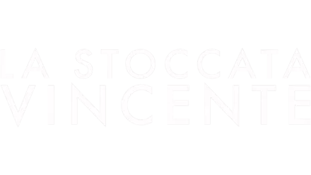 Stoccata Vincente, La