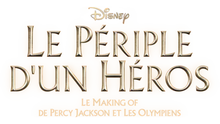 Le Périple d'un Héros : Le Making of de Percy Jackson et les Olympiens