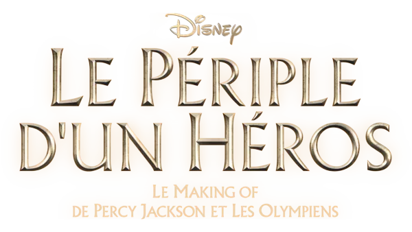 Le Périple d'un Héros : Le Making of de Percy Jackson et les Olympiens