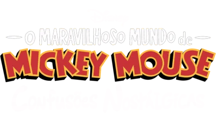 O Maravilhoso Mundo de Mickey Mouse: Confusões Nostálgicas