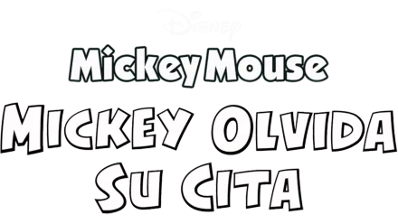 Mickey olvida su cita