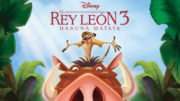 thumbnail - El Rey León 3: Hakuna Matata