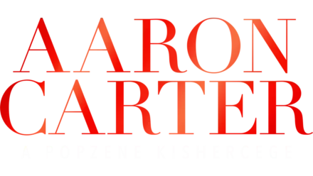 Aaron Carter: A popzene kishercege