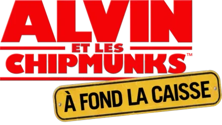 Alvin et les Chipmunks : à fond la caisse