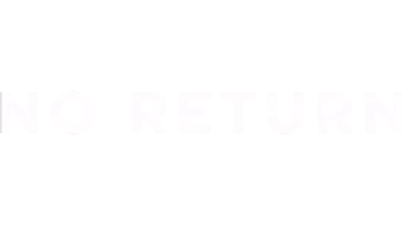 No Return