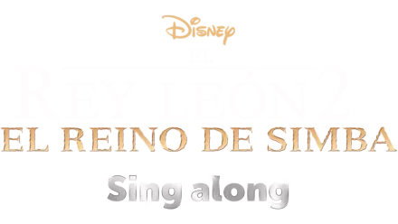 El Rey León 2: El reino de Simba  Sing along