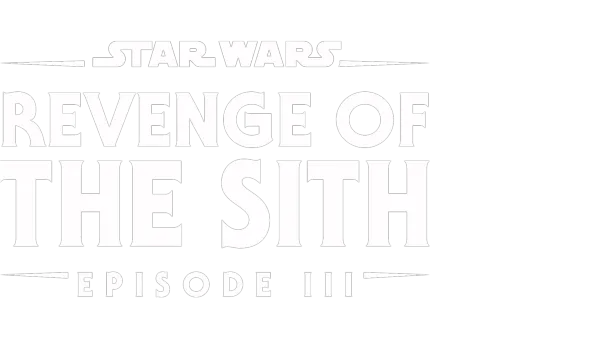 Star Wars: Revenge of the Sith (Episode III)