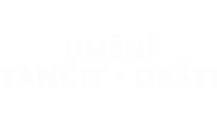 Umění tančit v dešti