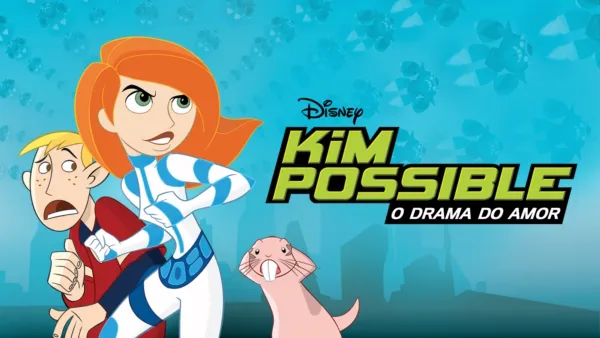 thumbnail - Kim Possible - O Drama do Amor