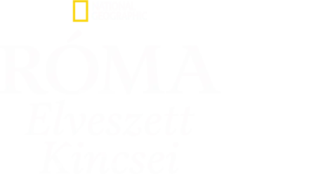 Róma elveszett kincsei