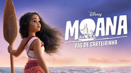 thumbnail - Moana: Fãs de Carteirinha