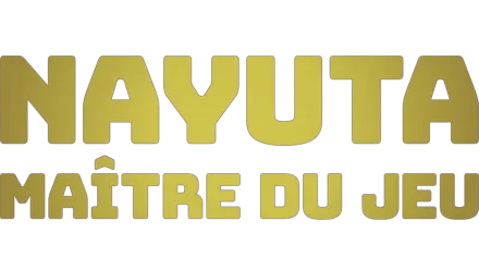 Nayuta, maître du jeu