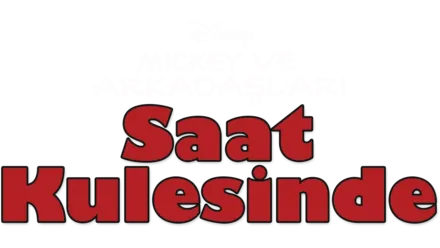 Mickey ve Arkadaşları Saat Kulesinde