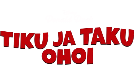 Tiku ja Taku, ohoi