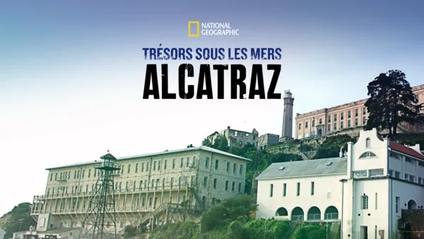 thumbnail - Trésors sous les mers : Alcatraz