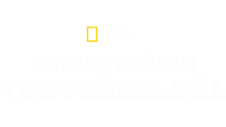 Katasztrófák testközelből