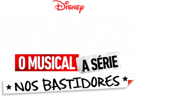 High School Musical: O Musical: A Série: Nos Bastidores