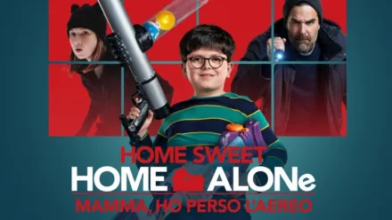 thumbnail - Home Sweet Home Alone - Mamma, ho perso l'aereo