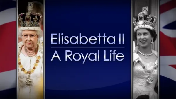 thumbnail - Elisabetta II: A Royal Life