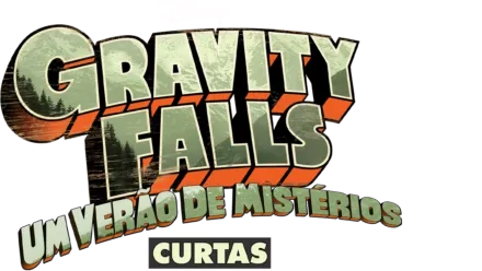 Gravity Falls: Um Verão de Mistérios (Curtas)