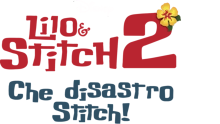 Lilo & Stitch 2 - Che disastro Stitch!