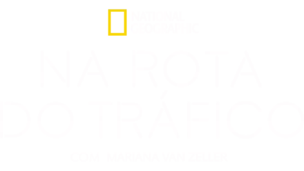 Na Rota do Tráfico com Mariana Van Zeller