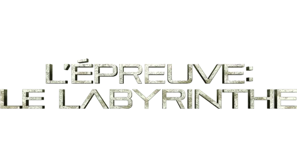 L'Épreuve: Le Labyrinthe