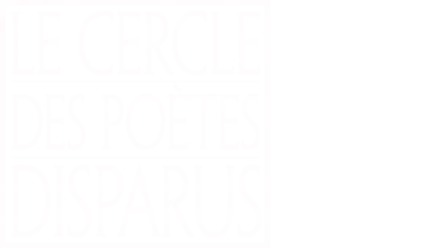 Le Cercle des poètes disparus