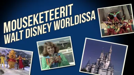 thumbnail - Mouseketeerit Walt Disney Worldissa