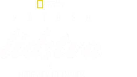 Příběh lidstva s Morganem Freemanem