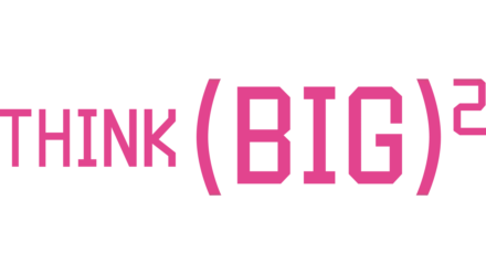 Think Big Big