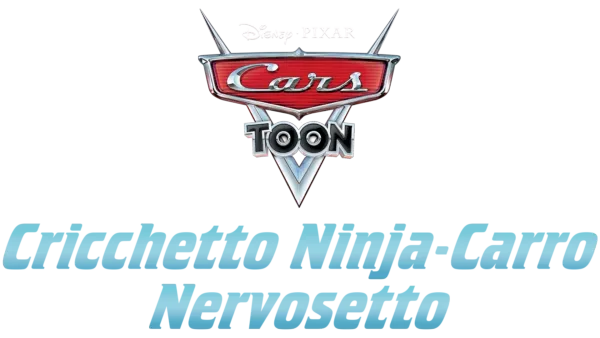 Cars Toon: Cricchetto Ninja-Carro Nervosetto