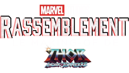 Le Making-of de Thor : Amour et tonnerre