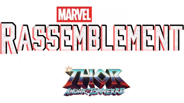 Le Making-of de Thor : Amour et tonnerre