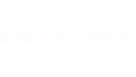 Os Últimos Gangsters de Nova York