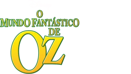 O Mundo Fantástico de Oz